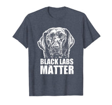 Load image into Gallery viewer, Black Labs Matter Funny Dog Animal Lover T-Shirt
