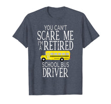 Load image into Gallery viewer, Cant Scare Me Bus Driver T Shirt Funny Appreciation Gift
