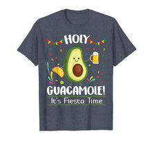 Load image into Gallery viewer, Holy Guacamole It's Fiesta Time Cinco De Mayo Shirt Mexican
