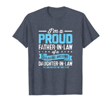 Load image into Gallery viewer, Proud Fathers Day Gifts From Daughter In Law Shirt
