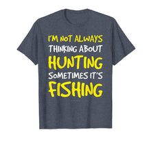 Load image into Gallery viewer, Funny Hunting And Fishing Tshirt. Gift For Fishing Lovers
