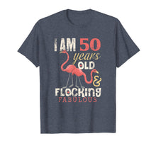 Load image into Gallery viewer, Flamingo 50th Birthday Shirt 50 Years Old Bday Gift

