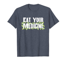 Load image into Gallery viewer, Herbalist Naturopath Eat Your Medicine Ayurveda Cute T-Shirt
