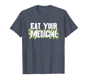 Herbalist Naturopath Eat Your Medicine Ayurveda Cute T-Shirt