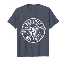 Load image into Gallery viewer, Funny Drummer T-Shirt | Musician Gift Percussion Lover Shirt
