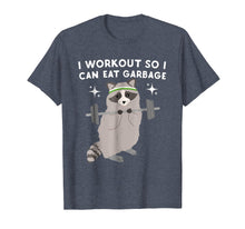 Load image into Gallery viewer, Funny Raccoon Tee I Workout So I Can Eat Garbage Funny Gym
