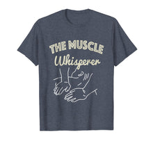 Load image into Gallery viewer, Muscle Whisperer T-Shirt - Massage &amp; Physical Therapist Gift
