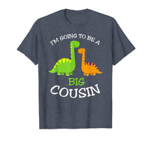 Load image into Gallery viewer, Going to be a Big Cousin Dinosaur T-Shirt
