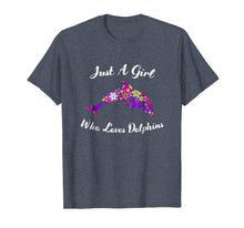 Load image into Gallery viewer, Dolphin Lover T-Shirt Just A Girl Who Loves Dolphins Gift
