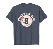 Load image into Gallery viewer, That's My Boy #9 Baseball Player Mom or Dad Gift T-Shirt
