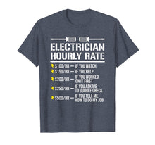 Load image into Gallery viewer, Funny Electrician Hourly Rate Humor T-Shirt
