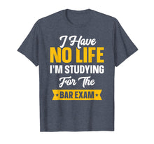 Load image into Gallery viewer, Bar Exam Shirt Funny Law School Graduation Gifts 2019 Senior T-Shirt
