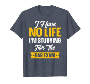 Bar Exam Shirt Funny Law School Graduation Gifts 2019 Senior T-Shirt