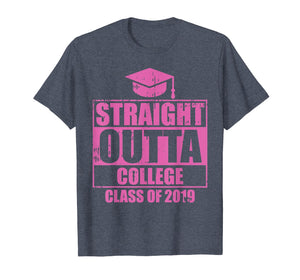 Funny Straight Outta College Graduation 2019 Graduates Gift T-Shirt