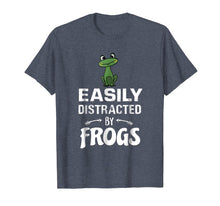 Load image into Gallery viewer, Easily Distracted By Frogs T-Shirt Funny Frog Lovers Gift
