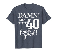 Load image into Gallery viewer, Funny 40th birthday gift T shirt 40th B-Day
