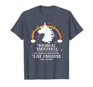 Medical Assistants Magical Like Unicorns Funny Tshirt Gift
