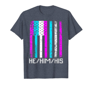 He Him His Trans Man Shirt Gift for Transgender FTM T-Shirt