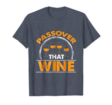 Load image into Gallery viewer, Funny Passover Wine Lover Shirt
