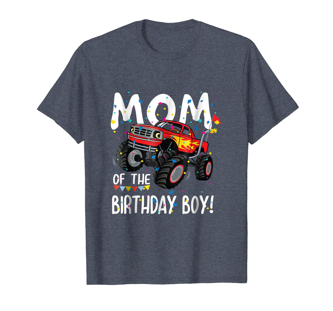Monster Truck Party Mom of Birthday Boy Shirt Gift