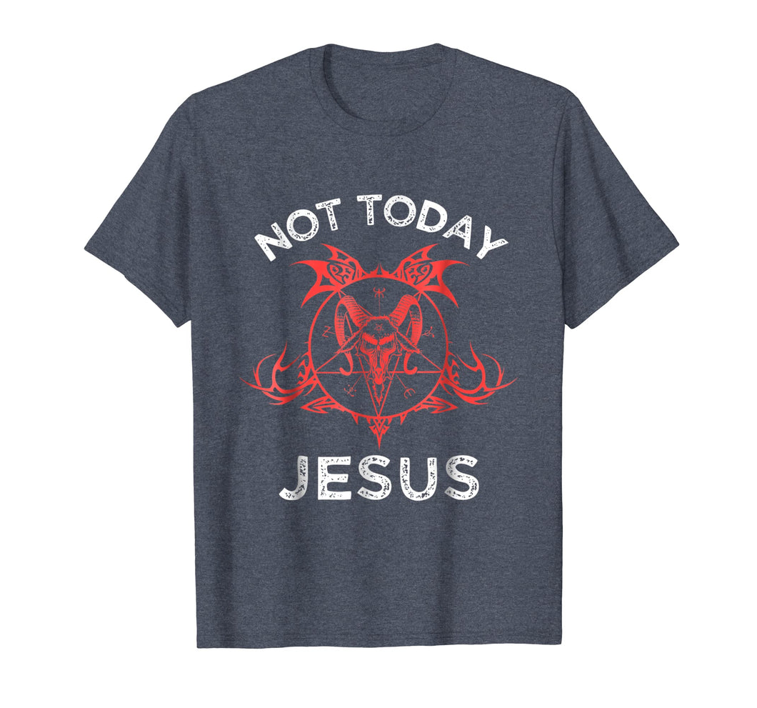 Not Today Jesus Shirt - Funny Meme Baphomet Sigil Black God