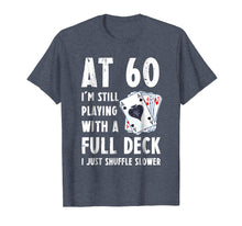 Load image into Gallery viewer, Funny 60th Birthday Gift 60 Year Old Cards T-Shirt
