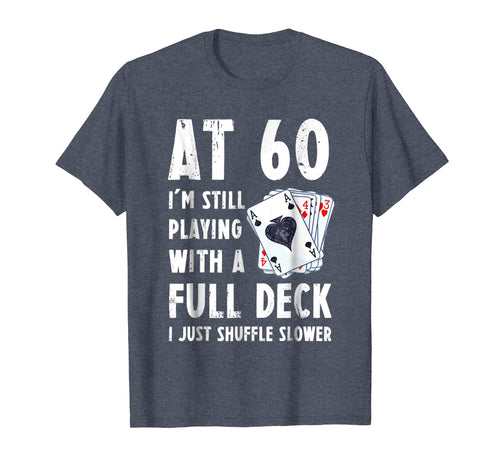 Funny 60th Birthday Gift 60 Year Old Cards T-Shirt
