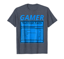 Load image into Gallery viewer, Gamer Nutrition Facts T-Shirt Funny Gaming Gamer Shirt
