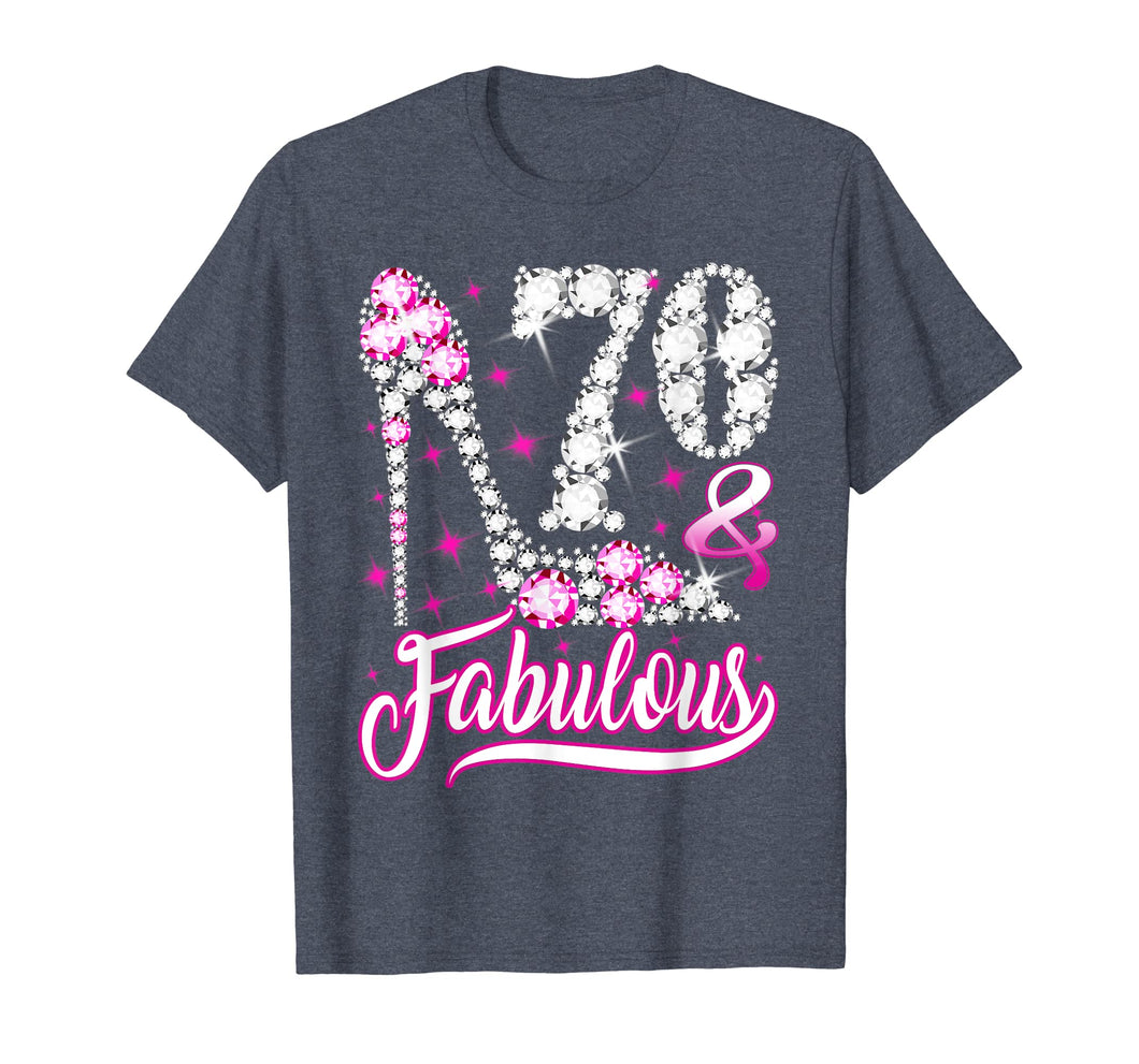 70 and Fabulous T-Shirt 70th Birthday Gift Women