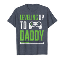 Load image into Gallery viewer, Leveling up to Daddy T-Shirt Promoted To Dad Shirt
