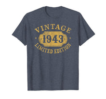 Load image into Gallery viewer, 1943 76 years old 76th B-day Limited Birthday Gift T-Shirt
