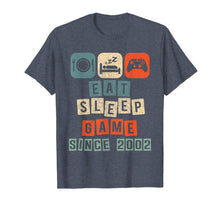 Load image into Gallery viewer, Eat Sleep Game Since 2002 17 Birthday Boy Level 17 Unlocked
