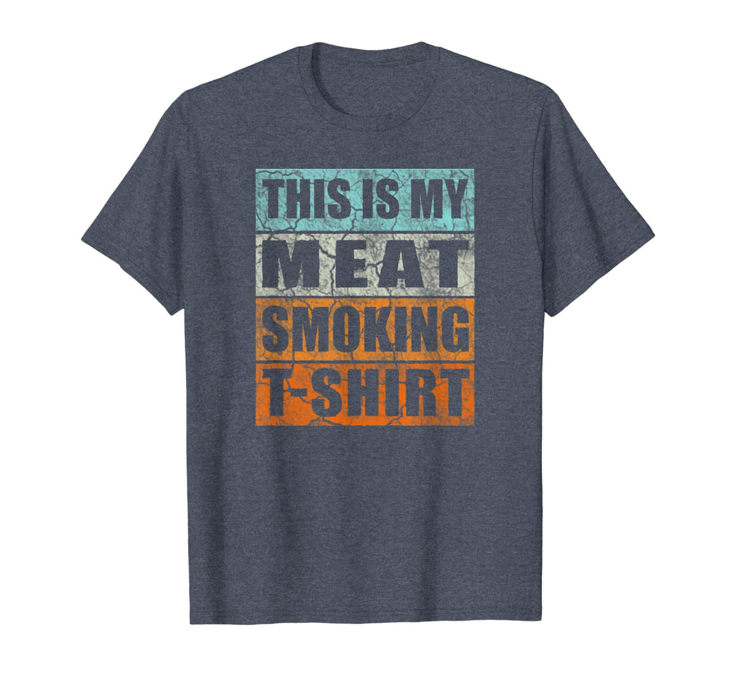 Great Gift BBQ Smoker Retro Tee - My Meat Smoking T-shirt