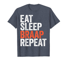 Load image into Gallery viewer, Eat Sleep Braap Repeat T-Shirt Bicycle Motocross Gift
