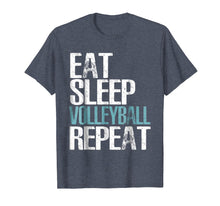 Load image into Gallery viewer, Eat Sleep Volleyball Repeat T-Shirt Cool Sport Game Gift
