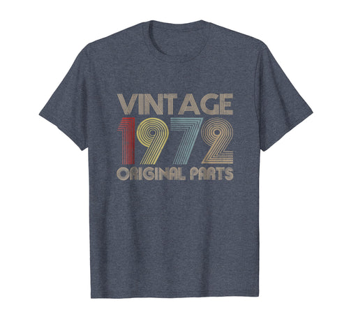 Vintage 1972 Original Parts T-Shirt 47th Birthday Gift Funny