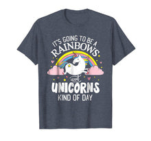 Load image into Gallery viewer, Unicorn T-Shirt - It&#39;s Going to be a Rainbows and Unicorns K
