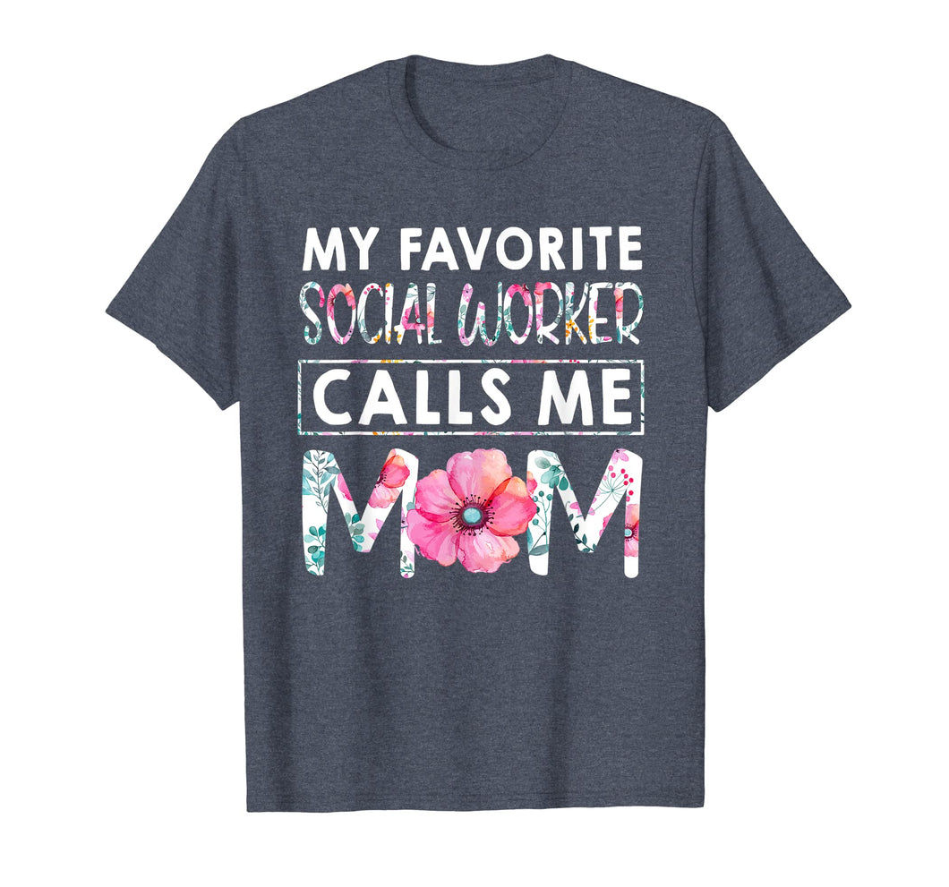 My Favorite Social Worker Calls Me Mom TShirt