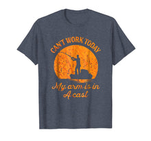 Load image into Gallery viewer, Fishing Funny Tshirt| I Can&#39;t Work Today My Arm is in a Cast
