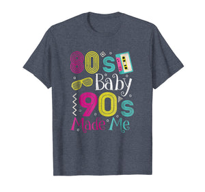 I Love the 80s, 80s Baby 90s Made Me Retro Gift Shirt