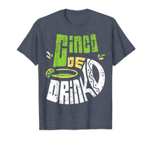 Load image into Gallery viewer, Cinco de Mayo Shirt Cinco De Drinko Funny Mexico Trip Party

