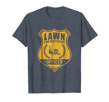 Load image into Gallery viewer, Lawn Enforcement Officer Shirt - Gardening Lawn Mower Gift
