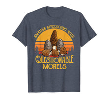 Load image into Gallery viewer, Amateur Mycologist with Questionable Morels Shirt Gift Retro
