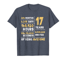 Load image into Gallery viewer, 17th Birthday Gift T Shirt B-Day 17 Years Old Being Awesome
