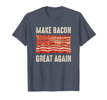 Load image into Gallery viewer, Make Bacon Great Again Funny BBQ Bacon Flag T-Shirt
