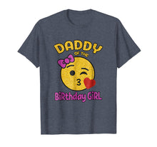 Load image into Gallery viewer, Daddy of the Birthday Girl Emoji Pink Shirt Kiss Heart Tee
