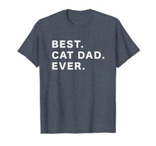 Load image into Gallery viewer, Mens Best Cat Dad Ever T-Shirt-1059994
