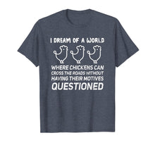 Load image into Gallery viewer, I Dream Of A World Ironic Jokes Sarcastic Gift T-Shirt-2183057
