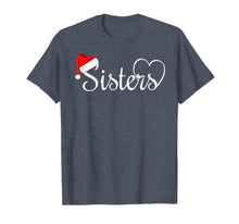 Load image into Gallery viewer, Cute Sisters Christmas T-Shirt
