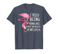 Load image into Gallery viewer, Funny Flamingo I Tried Being Normal Once T-Shirt

